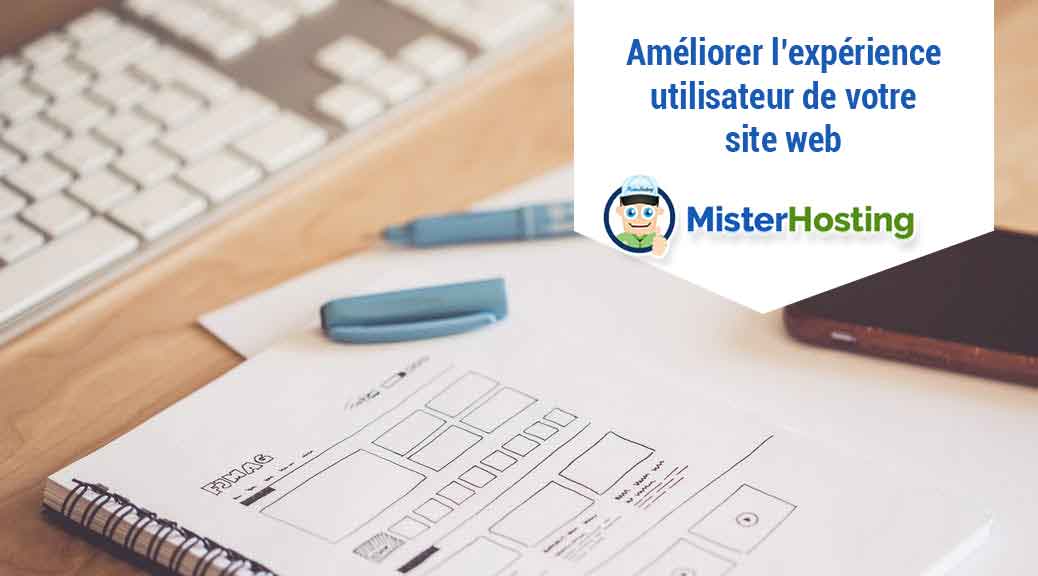 Comment améliorer l'expérience utilisateur de votre site internet